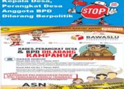 DPC PWRI Kabupaten Tasikmalaya; Kepala Desa Dilarang Terlibat Politik Praktis, Jika Ada Bisa Dipidana 1 Tahun Penjara dan Denda 12 Juta Rupiah!!!