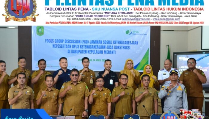 Perlindungan Pekerja Konstruksi di Meranti Masih Rendah, Pemda dan BPJS Ketenagakerjaan Perkuat Sinergi