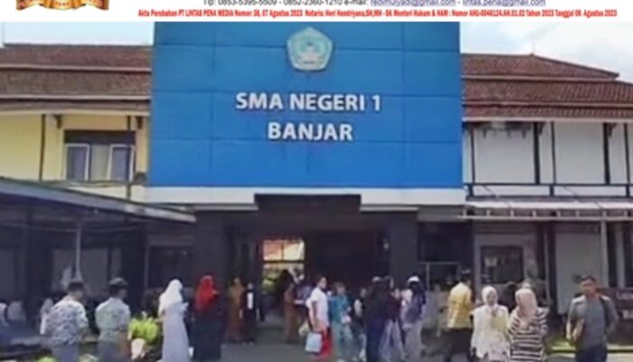 SMAN 1 Banjar Sebagai Sekolah MAUNG, Siap Mencetak Generasi Unggul