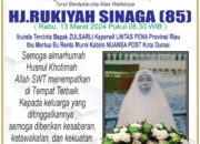 Turut Berdukacita Atas Wafatnya Ibu Hk.Rukiyah Sinaga Ibunda Pak Zulsarli Kaperwil LINTAS PENA Provinsi Riau